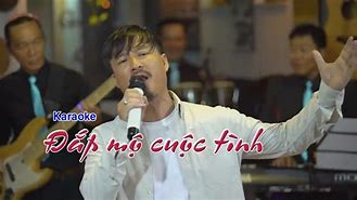 Đắp Mộ Cuộc Tình Karaoke Quang Lập