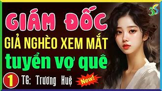 Giám Đốc Tuyển Vợ 5 Tỷ Tập 6