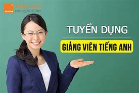 Tuyển Dụng Giáo Viên Tiếng Anh